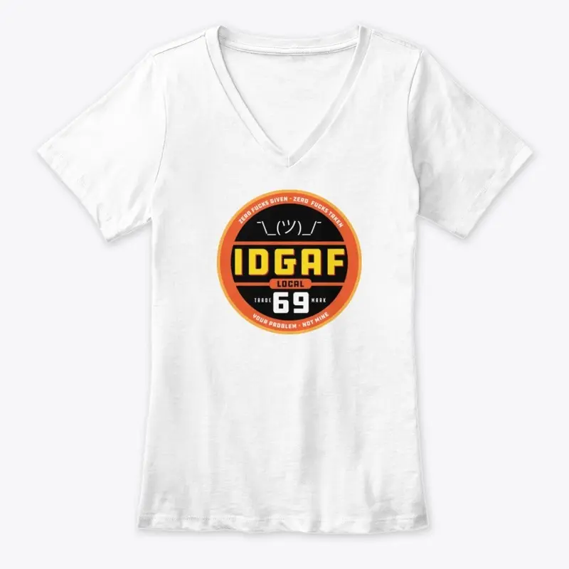 Join the Union! IDGAF Local 69